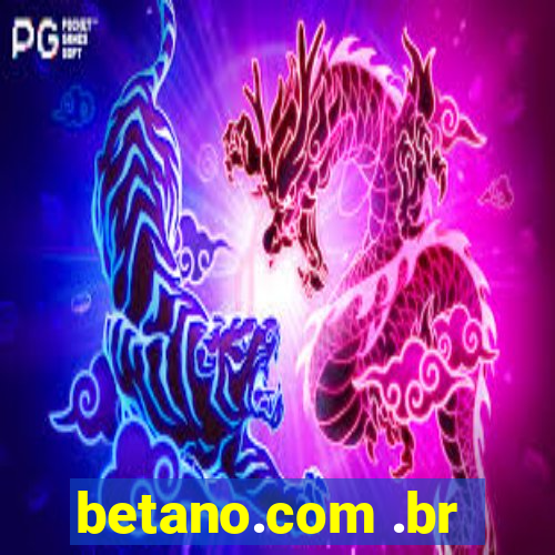 betano.com .br